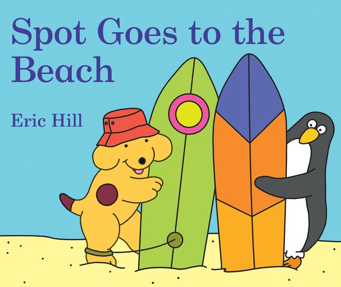 Spot Goes To The Beach By Eric Hill Board Book Barnes And Noble®
