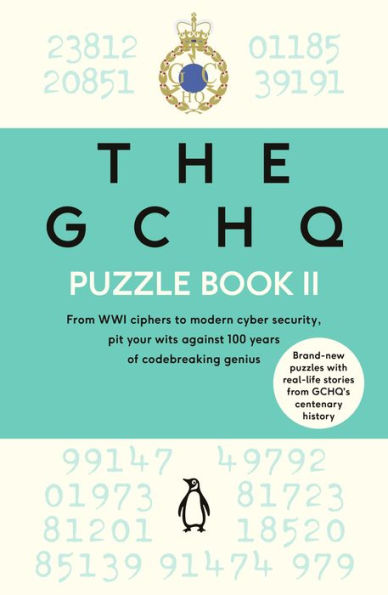 The GCHQ Puzzle Book II: Solve more than 100 brilliant brainteasers