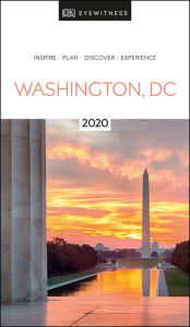 Title: DK Eyewitness Washington, DC: 2020, Author: DK Eyewitness