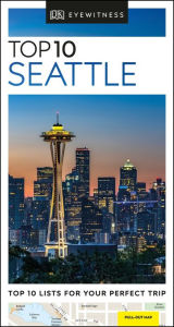 Title: DK Eyewitness Top 10 Seattle, Author: DK Eyewitness