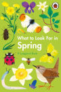 What to Look For in Spring