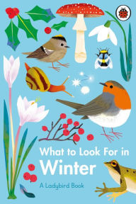 Title: What to Look For in Winter, Author: Elizabeth Jenner