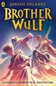 Title: Brother Wulf, Author: Joseph Delaney