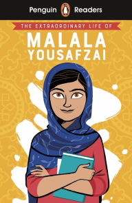 Title: Penguin Reader Level 2: The Extraordinary Life of Malala Yousafzai (ELT Graded Reader): Level 2, Author: Penguin UK