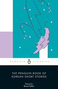 Title: The Penguin Book of Korean Short Stories, Author: Bruce Fulton