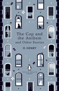 Title: The Cop and the Anthem and Other Stories, Author: O. Henry