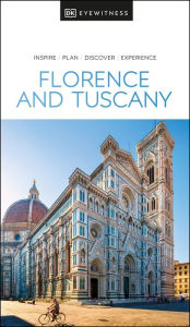 Title: DK Eyewitness Florence and Tuscany, Author: DK Eyewitness