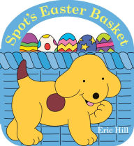 Title: Spot's Easter Basket, Author: Eric Hill