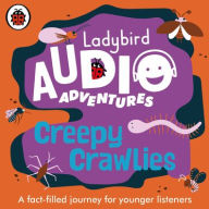 Title: Ladybird Audio Adventures: Creepy Crawlies, Author: Ladybird