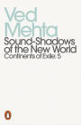 Sound-Shadows of the New World (Continents of Exile: 5)