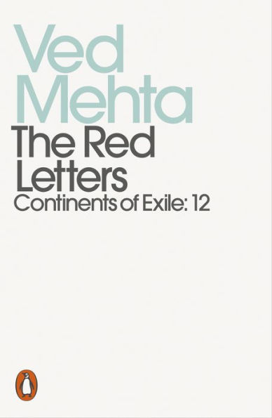 The Red Letters: My Father's Enchanted Period (Continents of Exile: 12)