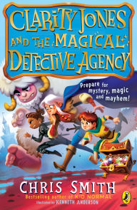 Title: Clarity Jones and the Magical Detective Agency, Author: Chris Smith