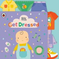 Title: Get Dressed: A Touch-and-Feel Playbook, Author: Ladybird