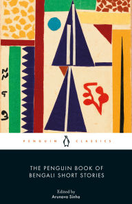 Title: The Penguin Book of Bengali Short Stories, Author: Arunava Sinha