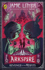 Arkspire 3: Revenge of the Misfits: An epic illustrated adventure from the bestselling author of Frostheart
