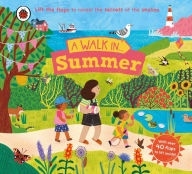 Title: A Walk in Summer: Lift the flaps to reveal the secrets of the season, Author: Ladybird
