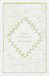 Title: White Nights, Author: Fyodor Dostoyevsky
