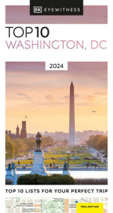 Title: DK Eyewitness Top 10 Washington DC, Author: DK Eyewitness