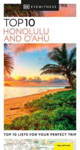 Title: DK Eyewitness Top 10 Honolulu and O'ahu, Author: DK Eyewitness