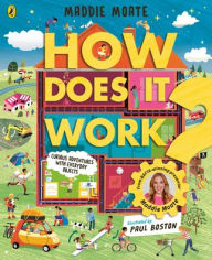 Title: How Does it Work?: Explore machines and objects, from fridges to fire engines!, Author: Maddie Moate