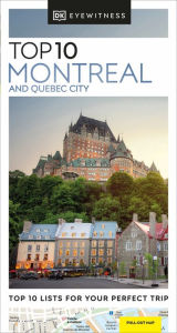 Title: DK Eyewitness Top 10 Montreal and Quebec City, Author: DK Eyewitness