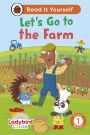 Ladybird Class: Let's Go to the Farm: Read It Yourself - Level 1 Early Reader