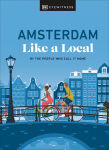 Alternative view 1 of Amsterdam Like a Local: By the People Who Call It Home