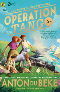 Title: Operation Tango: The new mystery adventure from Strictly Come Dancing star Anton Du Beke, Author: Anton Du Beke