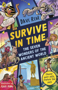 Title: The Seven Wonders of the Ancient World: Choose your path, explore the past!, Author: Dave Rear