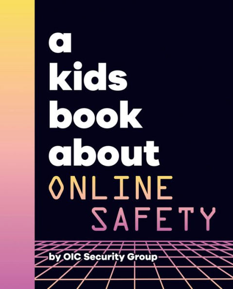 A Kids Book About Online Safety