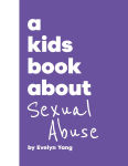 Alternative view 1 of A Kids Book About Sexual Abuse