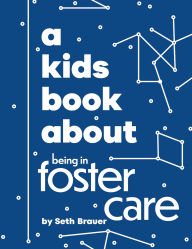 Title: A Kids Book About Being in Foster Care, Author: Heather Ann Brauer