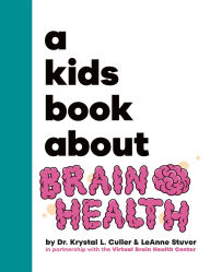 Title: A Kids Book About Brain Health, Author: Krystal Culler