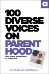 Alternative view 1 of 100 Diverse Voices on Parenthood