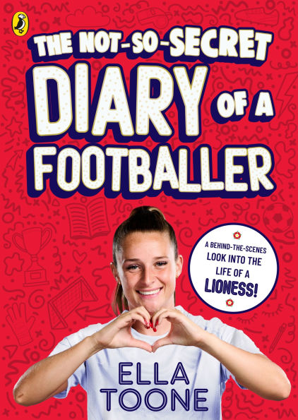 The Not-So-Secret Diary of a Footballer: A behind-the-scenes look into the life of a Lioness
