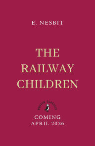 Title: The Railway Children, Author: Edith Nesbit