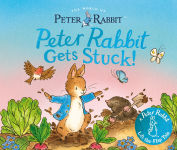 Alternative view 1 of Peter Rabbit Gets Stuck!: A Peter Rabbit Lift-the-Flap Tale