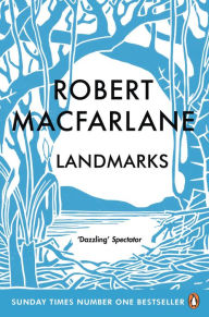 Title: Landmarks, Author: Robert Macfarlane