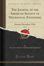 The Journal of the American Society of Mechanical Engineers, Vol. 38: January-December, 1916 (Classic Reprint)