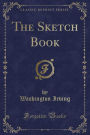 The Sketch Book (Classic Reprint)