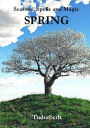 Seasons, Spells and Magic: Spring