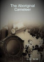 The Aboriginal Cameleer