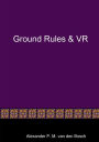 Ground Rules & VR