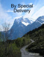 By Special Delivery