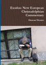 Exodus: New European Christadelphian Commentary
