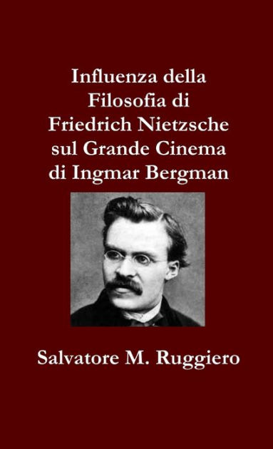 Influenza della Filosofia di Friedrich Nietzsche sul Grande Cinema di