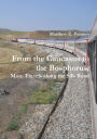 From the Caucasus to the Bosphorus: More Travels along the Silk Road