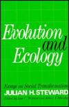 Evolution and Ecology: Essays on Social Transformation