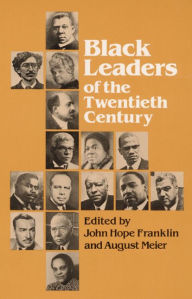 Title: Black Leaders of the Twentieth Century, Author: John Hope Franklin