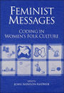 Feminist Messages: Coding In Women's Folk Culture